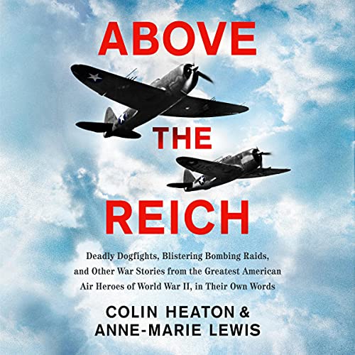 Above the Reich Audiobook By Colin Heaton, Anne-Marie Lewis cover art