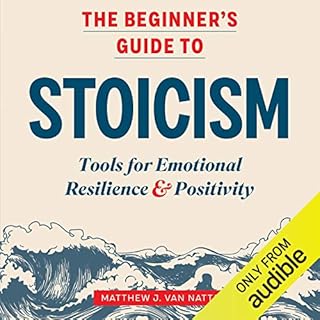 The Beginner's Guide to Stoicism Audiolibro Por Matthew J. Van Natta arte de portada