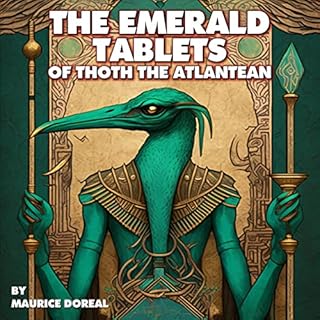 The Emerald Tablets Of Thoth The Atlantean (Illustrated) (Annotated) Audiolibro Por Maurice Doreal arte de portada