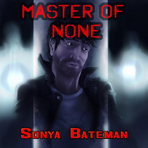 Master of None Audiolivro Por Sonya Bateman capa