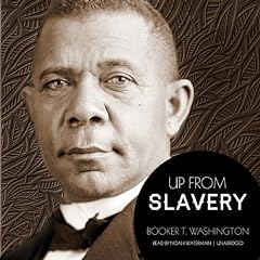 Up from Slavery Audiolibro Por Booker T. Washington arte de portada