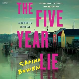 The Five Year Lie Audiolibro Por Sarina Bowen arte de portada