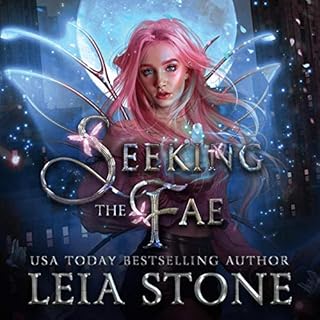 Seeking the Fae (Daughter of Light) Audiobook By Leia Stone cover art