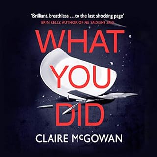 What You Did Audiobook By Claire McGowan cover art