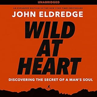 Wild at Heart Audiolibro Por John Eldredge arte de portada