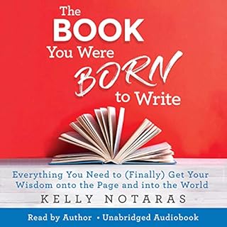 The Book You Were Born to Write Audiolibro Por Kelly Notaras arte de portada