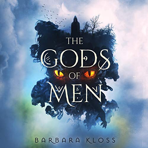 The Gods of Men Audiobook By Barbara Kloss cover art