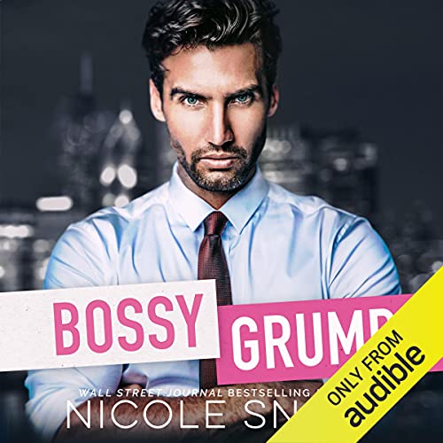 Bossy Grump Audiobook By Nicole Snow cover art