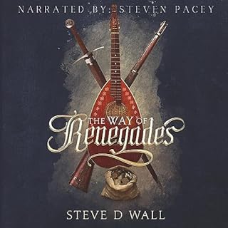 The Way of Renegades Audiolibro Por Steve D. Wall arte de portada