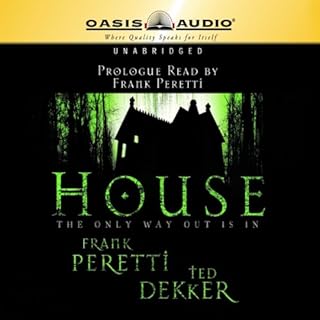 House Audiobook By Frank Peretti, Ted Dekker cover art