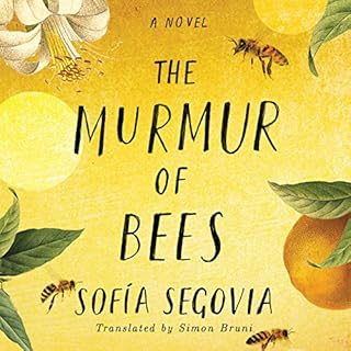 The Murmur of Bees Audiolibro Por Sofia Segovia, Simon Bruni - translator arte de portada