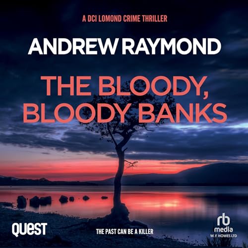 The Bloody, Bloody Banks Audiolivro Por Andrew Raymond capa