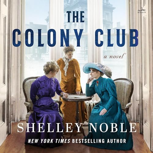 The Colony Club Audiobook By Shelley Noble cover art