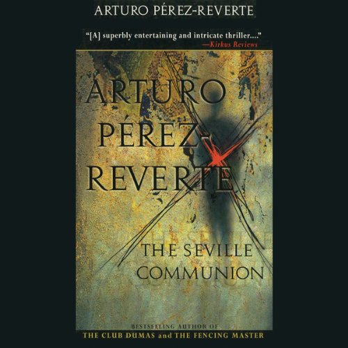 The Seville Communion Audiolibro Por Arturo P&eacute;rez-Reverte arte de portada