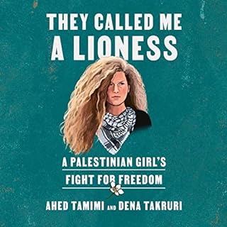 They Called Me a Lioness Audiolibro Por Ahed Tamimi, Dena Takruri arte de portada