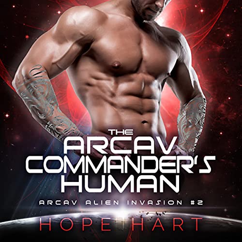 The Arcav Commander's Human Audiobook By Hope Hart cover art