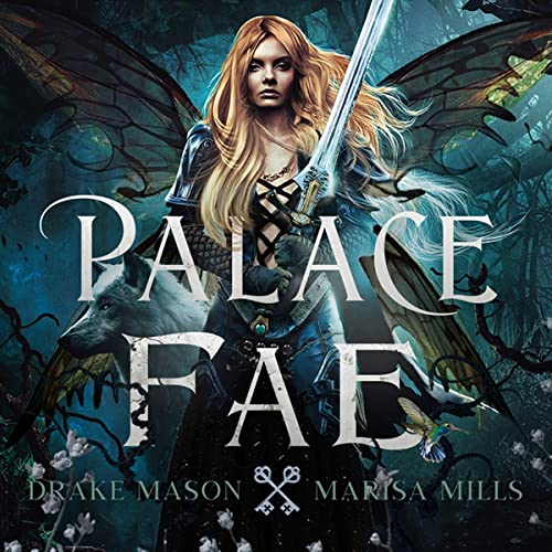 Palace Fae Audiobook By Drake Mason, Marisa Mills cover art