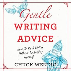 Gentle Writing Advice Audiolibro Por Chuck Wendig arte de portada