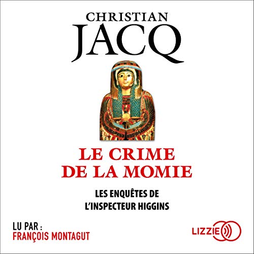 Le Crime de la momie Audiobook By Christian Jacq cover art