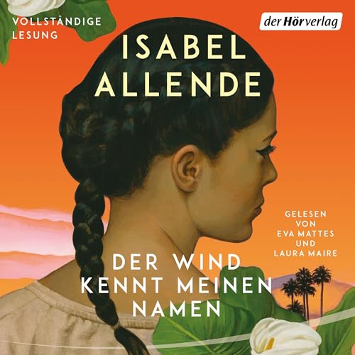 Der Wind kennt meinen Namen Audiobook By Isabel Allende, Svenja Becker - &Uuml;bersetzer cover art