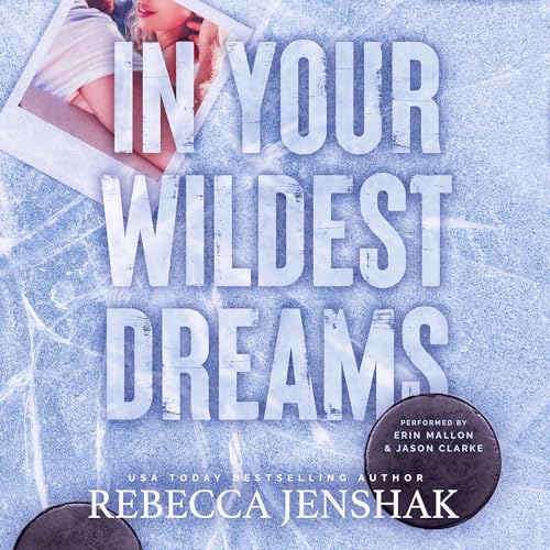 In Your Wildest Dreams Audiolibro Por Rebecca Jenshak arte de portada