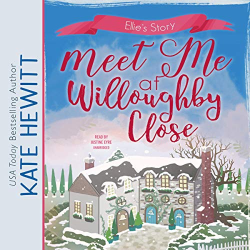 Meet Me at Willoughby Close Audiolibro Por Kate Hewitt arte de portada