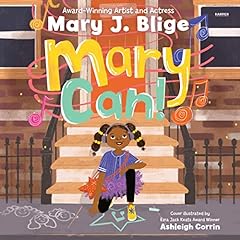 Mary Can! Audiolibro Por Mary J. Blige arte de portada