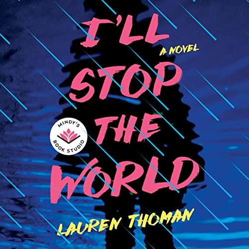 I'll Stop the World Audiobook By Lauren Thoman, Mindy Kaling - introduction cover art