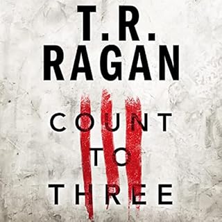 Count to Three Audiobook By T.R. Ragan cover art