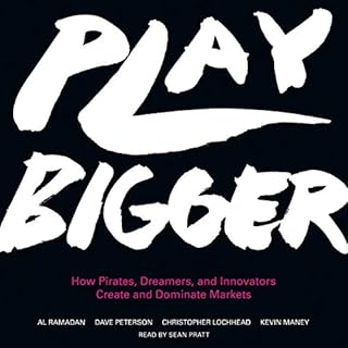 Play Bigger Audiolibro Por Play Bigger LLC, Dave Peterson, Christopher Lochhead, Kevin Maney arte de portada
