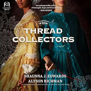 The Thread Collectors Audiolibro Por Shaunna J. Edwards, Alyson Richman arte de portada