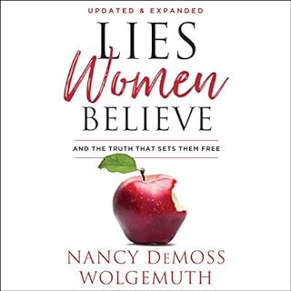 Lies Women Believe Audiobook By Nancy DeMoss Wolgemuth cover art