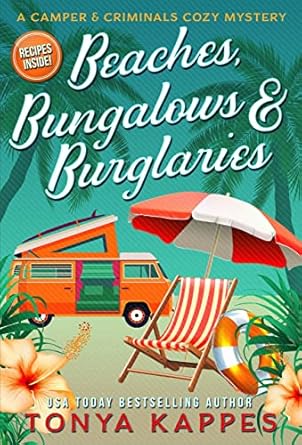 Beaches, Bungalows, &amp; Burglaries (A Camper &amp; Criminals Cozy Mystery Series Book 1) (English Edition)