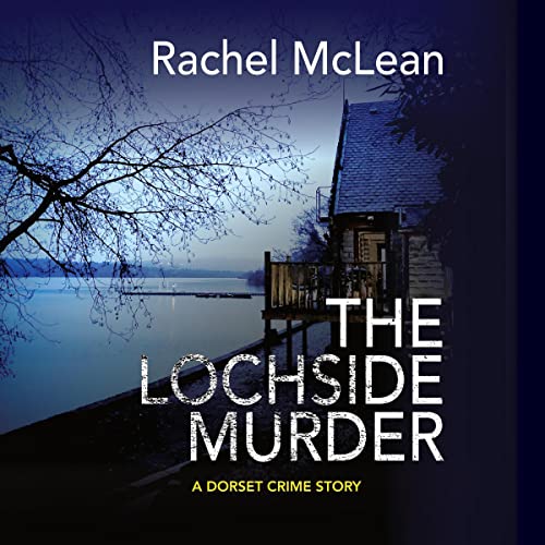 The Lochside Murder Audiolibro Por Rachel McLean arte de portada