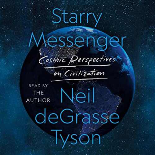 Starry Messenger Audiobook By Neil deGrasse Tyson cover art