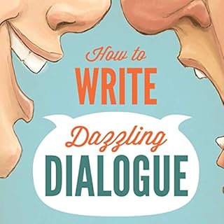 How to Write Dazzling Dialogue Audiolibro Por James Scott Bell arte de portada