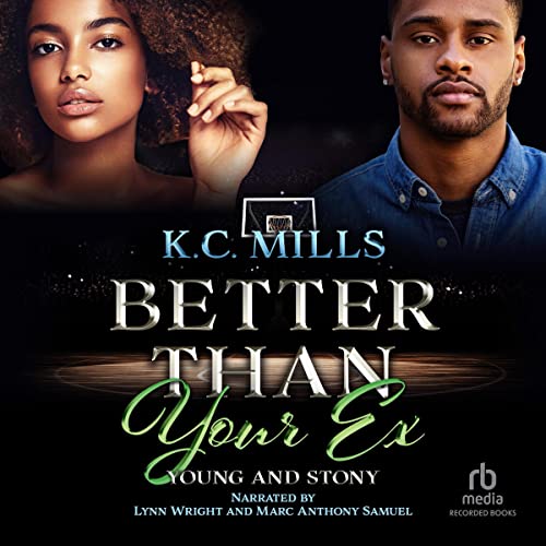 Better Than Your Ex: Young and Stony Audiolibro Por K.C. Mills arte de portada