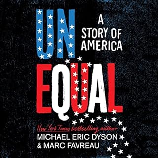 Unequal Audiolibro Por Michael Eric Dyson, Marc Favreau arte de portada