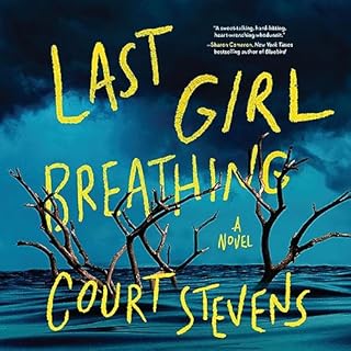 Last Girl Breathing Audiolibro Por Court Stevens arte de portada