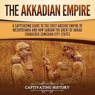 The Akkadian Empire Audiolibro Por Captivating History arte de portada