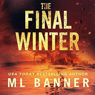 The Final Winter Audiobook By M.L. Banner cover art