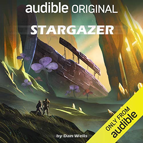 Stargazer Audiobook By Dan Wells cover art