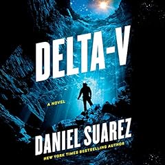 Delta-v Audiobook By Daniel Suarez cover art
