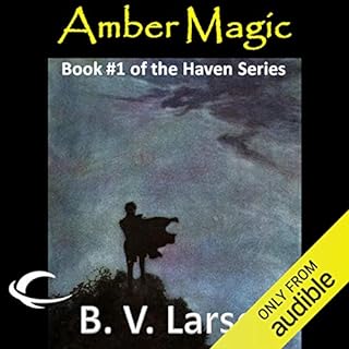 Amber Magic Audiobook By B. V. Larson cover art