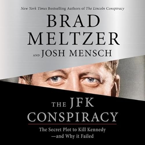 The JFK Conspiracy Audiolibro Por Brad Meltzer, Josh Mensch arte de portada