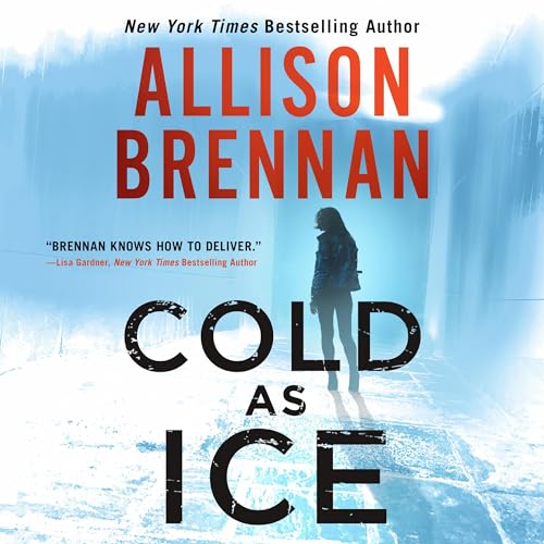 Cold as Ice Audiobook By Allison Brennan cover art