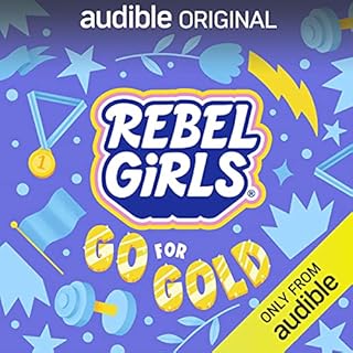 Rebel Girls Go for Gold Audiobook By Rebel Girls cover art