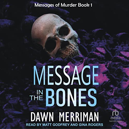 Message in the Bones Audiolibro Por Dawn Merriman arte de portada