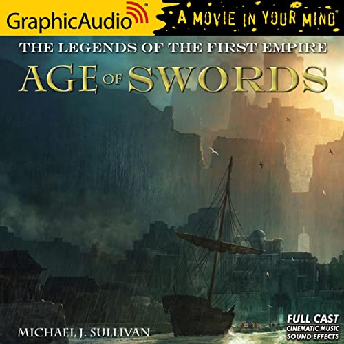 Age of Swords [Dramatized Adaptation] Audiobook By Michael J. Sullivan cover art