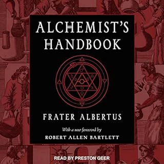 The Alchemist's Handbook Audiobook By Frater Albertus, Robert Allen Bartlett - foreword cover art